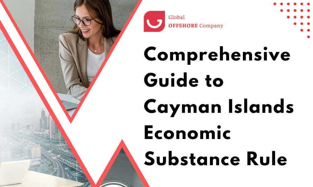 Comprehensive Guide to Cayman Islands Economic Substance Rule