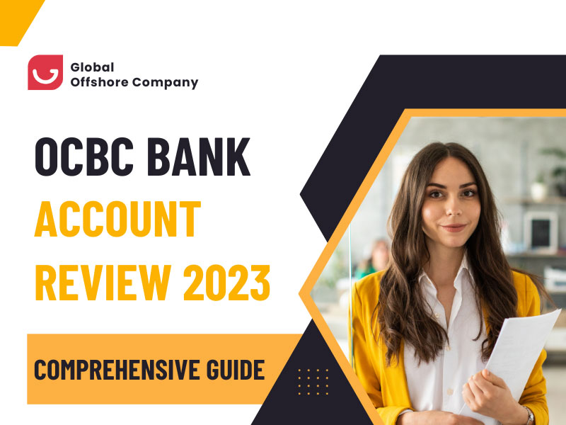 OCBC Bank Account Review : A Comprehensive Guide