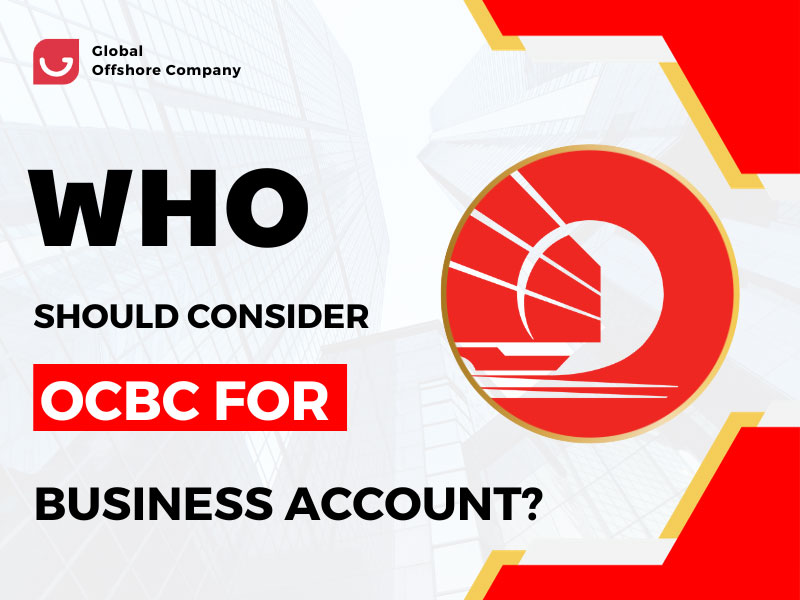 OCBC Business Bank Account - Who Should Consider ?